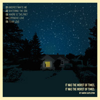 It Was the Worst of Times, It Was the Worst of Times