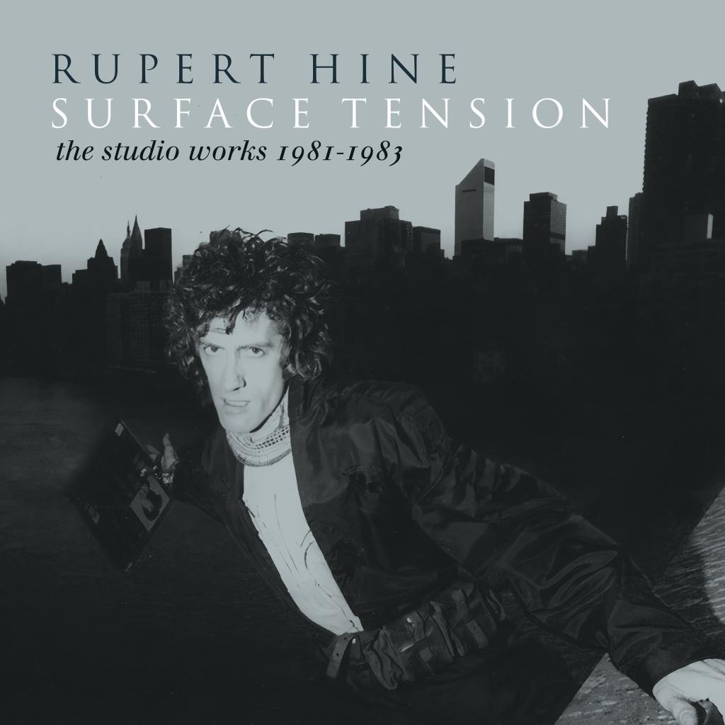 Rupert Hine - Surface Tension – The Recordings 1981-1983 cover