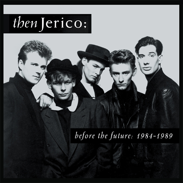 Then Jerico - Before The Future: 1984-1989 CD cover