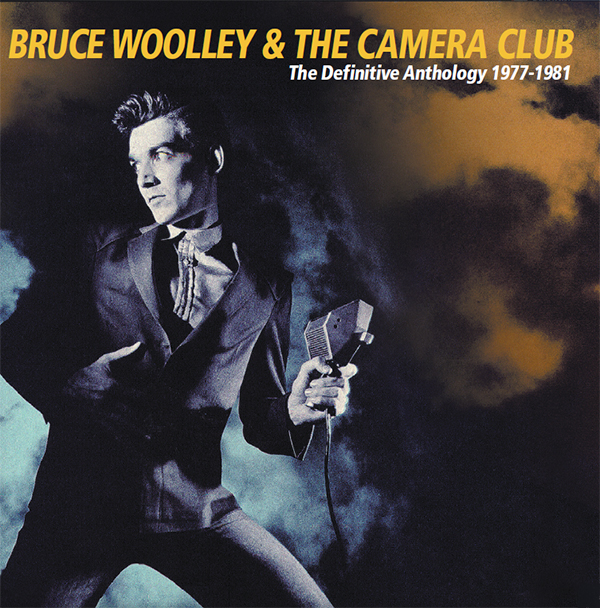 Bruce Woolley & The Camera Club – The Definitive Anthology 1977-1981 cover