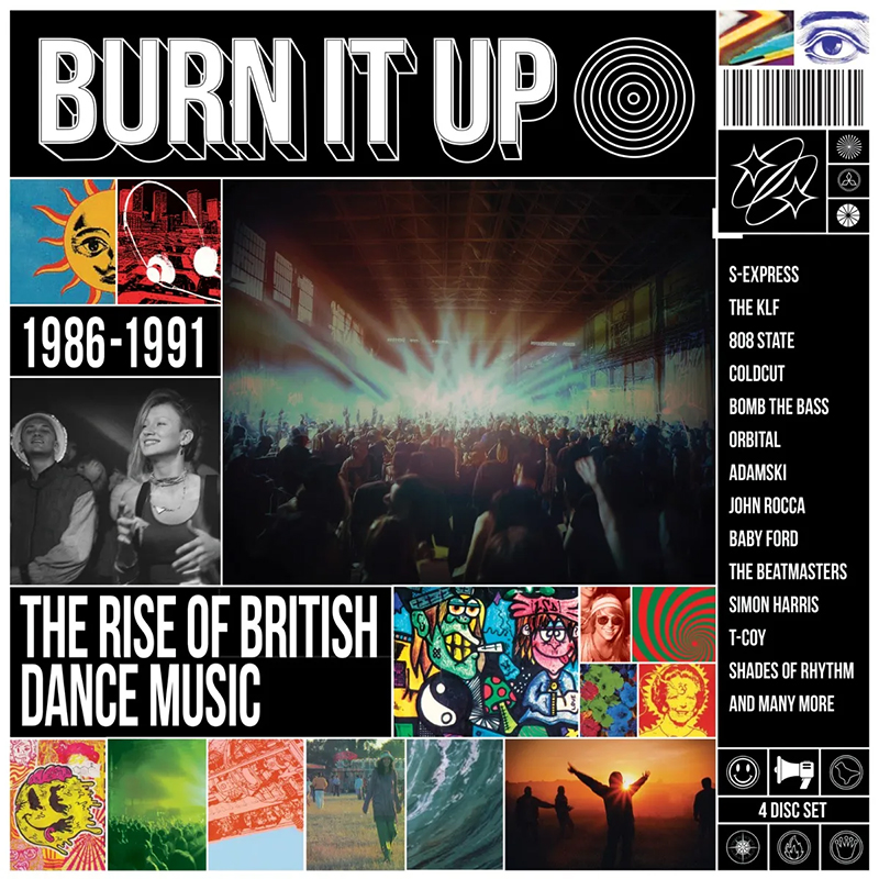Burn It Up – The Rise Of British Dance Music 1986-1991 4 CD review